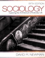 SOCIOLOGY：EXPLORING THE ARCHITECTURE OF EVERYDAY LIFE FIFTH EDITION