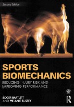 SPORTS BIOMECHANICS REDUCING INJURY RISK AND IMPROVING SPRTS PERSORMANCE SECOND EDITION