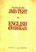 PRACTICE FOR THE JMB TEST IN ENGLISH (OVERSEAS)