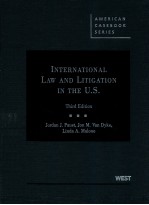 INTERNATIONAL LAW AND LITIGATION IN THE U.S.  THIRD EDITION