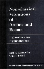 NON-CLASSICAL VIBRATIONS OF ARCHES AND BEAMS EIGENVALUES AND EIGENFUNCTIONS