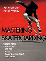 MASTERING SKATEBOARDING