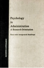 Psychology In Administration A Research Orientation Text With Integrated Readings