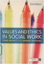 VALUES AND ETHICS IN SOCIAL WORK 2ND EDITION