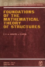 FOUNDATIONS OF THE MATHEMATICAL THEORY OF STRUCTURES