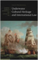 UNDERWATER CULTURAL HERITAGE AND INTERNATIONAL LAW