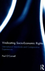 VINDICATING SOCIO-ECONOMIC RIGHTS INTERNATIONAL STANDARDS AND COMPARATIVE EXPERIENCES