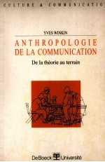 ANTHROPOLOGIE DE LA COMMUNICATION