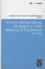 TOURISM SENSEMAKING:STRATEGIES TO GIVE MEANING TO EXPERIENCE