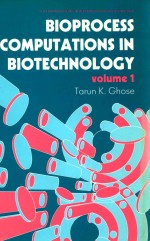 Bioprocess computations in bitechnology volume 1