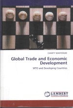 GLOBAL TRADE AND ECONOMIC DEVELOPMENT:WTO AND DEVELOPING COUNTRIES