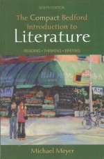 THE COMPACT BEDFORD INTRODUCTION TO LITERATURE READING THINKING WRITING  EIGHTH EDITION