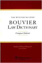 THE WOLTERS KLUWER BOUVIER LAW DICTIONARY  COMPACT EDITION