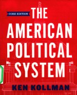 THE AMERICAN POLITICAL SYSTEM CORE EDITION