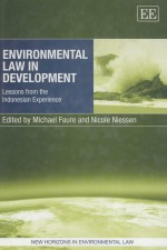 ENVIRONMENTAL LAW IN DEVELOPMENT  LESSONS FROM THE INDONESIAN EXPERIENCE