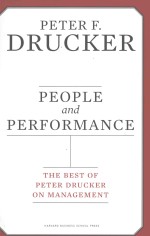 PEOPLE AND PERFORMANCE:THE BEST OF PETER DRUCKER  ON MANAGEMENT