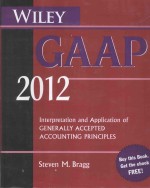 GAAP 2012:INTERPRETATION AND APPLICATION OF GENERALLY ACCEPTED  ACCOUNTING PRINCIPLES