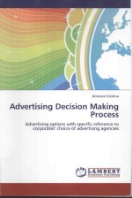 ADVERTISING DECISION MAKING PROCESS:ADVERTISING OPTIONS WITH SPECIFIC REFERENCE TO CORPORATES' CHOIC