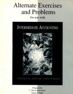 ALTERNATE EXERCISES AND PROBLEMS FOR USE WITH INTERMEDIATE ACCOUNTIN  SECOND EDITION