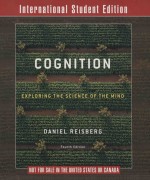 COGNITION EXPLORING THE SCIENCE OF THE MIND FOURTH EDITION