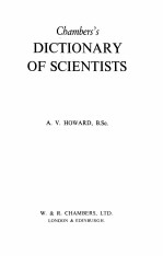 CHAMBERS’S DICTIONARY OF SCIENTISTS