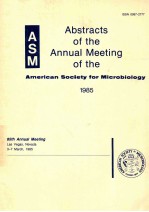 Abstracts of the annual meeting of the American Society for Microbiology 1985