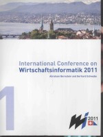 PROCEEDINGS OF THE 10TH INTERNATIONAL CONFERENCE ON WIRTSCHAFTSINFORMATIK WI 2.011  VOLUME 1