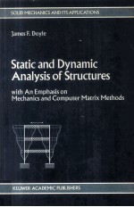 STATIC AND DYNAMIC ANALYSIS OF STRUCTURES WITH AN EMPHASIS ON MECHANICS AND COMPUTER MATRIX METHODS