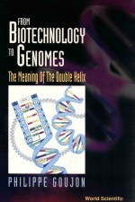 From biotechnology to genomes : the meaning of the double helix