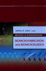 Methods in bioengineering : biomicrofabrication and biomicrofluidics