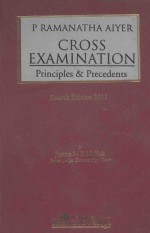 CROSS EXAMINATION  PRINCIPLES & PRECEDENTS  FOURTH EDITION 2011