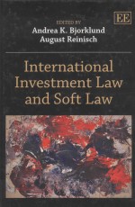 INTERNATIONAL INVESTMENT LAW AND SOFT LAW