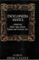 ENCYCLOPAEDIA ASIATICA:Comprising Indian Subcontinent Eastern and Southern Asia  9