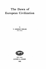 THE DAWN OF EUROPEAN CIVILIZATION