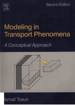 Modeling in Transport Phenomena A Conceptual Approach Second Edition