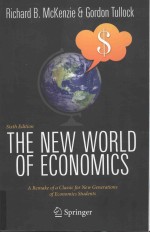 THE NEW WORLD OF ECONOMICS:A REMAKE OF A CLASSIC FOR NEW GENERATIONS OF ECONOMICS STUDENTS  SIXTH ED