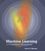 MACHINE LEARNING:A PROBABILISTIC PERPECTIVE