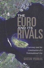 The Euro and Its Rivals:Currency and the Construction of a Transnational City