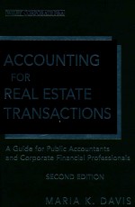 ACCOUNTING FOR REAL ESTATE TRANSACTIONS  A GUIDE FOR PUBLIC ACCOUNTANTS AND CORPORATE FINANCIAL PROF