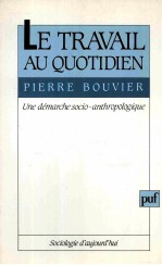 LE TRAVAIL AU QUOTIDIEN