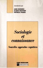 Sociologie Et Connaissance Nouvelles Approches Cognitives