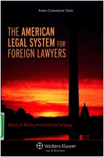 ASPEN COURSEBOOK SERIES  THE AMERICAN LEGAL SYSTEM FOR FOREIGN LAWYERS