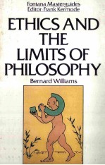 ETHICS AND THE LIMITS OF PHILOSOPHY