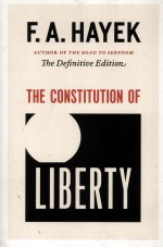 THE CONSTITUTION OF LIBERTY  THE DEFINITIVE EDITION