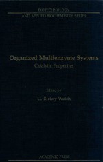 organized multienzyme systems: catalytic properties