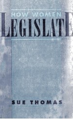 HOW WOMEN LEGISLATE