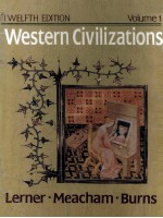 WESTERN CIVILIZATIONS:THEIR HISTORY AND THEIR CULTURE VOL.I TWELFTH EDITION