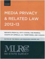 MLRC 50-STATE SURVEY 2012-13 MEDIA PRIVACY & RELATED LAW