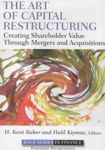 The Art of Capital Restructuring:Creating Shareholder Value Through Mergers and Acquisitions