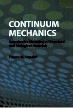 Continuum mechanics : constitutive modeling of structural and biological materials